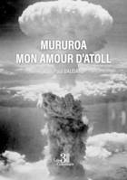 Mururoa mon amour d'atoll