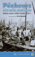 Pêcheurs à la voile - traditions, légendes, traditions, légendes