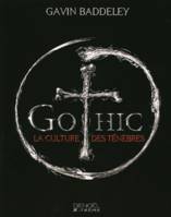 Gothic, la culture des ténèbres