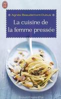 La cuisine de la femme pressée