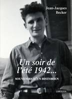 Un soir de l'été 42 - Souvenirs d'un historien, souvenirs d'un historien