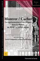 Montrer/Cacher, La représentation et ses ellipses dans le théâtre des 17e et 18e siècles