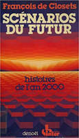 Scénarios du futur (Tome 1-Le monde de l'an 2000), LE MONDE DE L'AN 2000