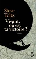 Vivant où est ta victoire ?