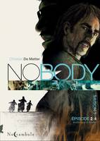 Nobody, saison 1, 2, NOBODY Saison 1 Épisode 2, Rouler avec le diable