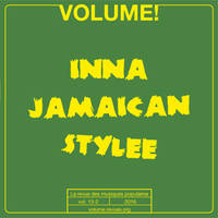 Volume ! n°13-2. Inna Jamaican Stylee