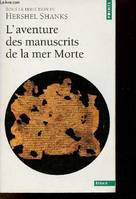 L'Aventure des manuscrits de la mer Morte