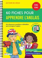 60 Fiches pour apprendre l'anglais CM1 CM2, Des séquences complètes et détaillées pour enseigner l'anglais