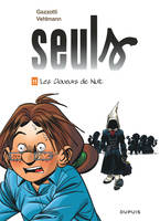 Seuls, 11, Les cloueurs de nuit