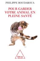 Pour garder votre animal en pleine santé