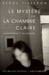 Mystere De La Chambre Claire, photographie et inconscient