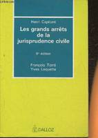 Les grands arrêts de la jurisprudence civile - 9e édition 1991