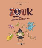 Zouk, Tome 15, Abracadablagues !