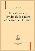 203, Ernest Renan, Savoirs de la nature et pensée de l'histoire