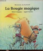 Histoires de la forêt ., [2], Histoires de la forêt - La Bougie magique.