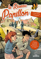 Le Réseau Papillon - Tome 1 Aux arts, citoyens !