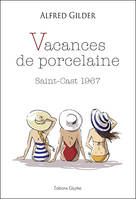 Vacances de porcelaine: Saint-Cast 1967