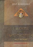 L'alchimie dans la franc-maçonnerie, art et initiation