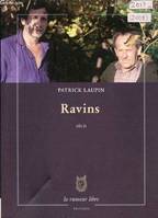 Ravins, récit