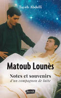 Matoub Lounès, Notes et souvenirs d'un compagnon de lutte