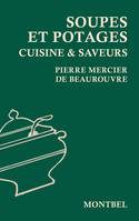 Soupes et potages, Cuisine et saveurs