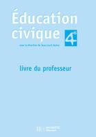 Education civique - 4e - Livre du professeur - Edition 2002, livre du professeur
