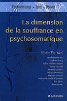 La dimension de la souffrance en psychosomatique, POD