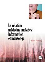 La relation médecins-malades : information et mensonge, information et mensonge