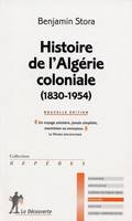 Histoire de l'Algérie coloniale / 1830-1954, 1830-1954