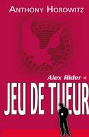 5, Alex Rider - tome 4 - Jeu de tueur