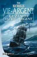 2, Vif-Argent Tome 2 : Le Zénith du Vif-Argent