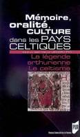 Mémoire, oralité, culture dans les pays celtiques, La légende arthurienne. Le celtisme