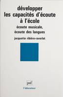 Développer les capacités d'écoute à l'école, écoute musicale, écoute des langues