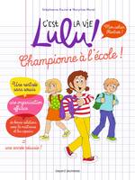 C'est la vie Lulu doc !, 18/LULU, CHAMPIONNE A L'ECOLE, mon cahier rentrée