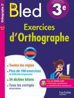 Le Bled / exercices d'orthographe 3e, 14-15 ans