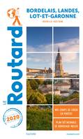 Guide du Routard Bordelais, Landes, Lot-et-Garonne 2020, (Nouvelle-Aquitaine)