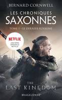 1, Les Chroniques Saxonnes – T.1 Le Dernier Royaume