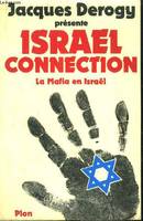 Israel Connection - La Mafia en Israël, la première enquête sur la mafia d'Israël