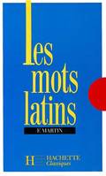 Les mots latins - 6e à 3e - Livre de l'élève - Edition 1977