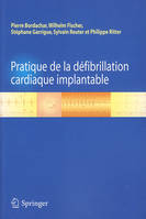 Pratique de la défibrillation cardiaque implantable