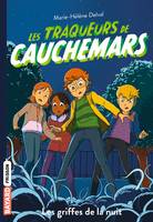 Les traqueurs de cauchemars, 6, Les griffes de la nuit, Les griffes de la nuit