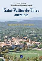 Saint-vallier-de-thiey autrefois - la primaute de la 'petite patrie', la primauté de la petite patrie