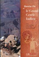 Santa Fé et le grand cercle indien