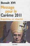 Message pour le carême 2011, baptême et charité