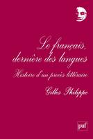 Le français, dernière des langues, Histoire d'un procès littéraire
