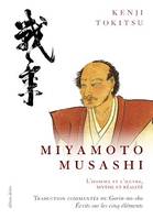 Miyamoto Musashi, L'homme et l'oeuvre, mythe et réalité