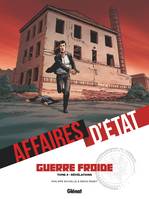 4, Affaires d'Etat - Guerre Froide - Tome 04