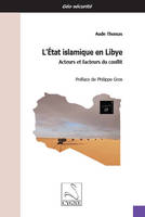 L'État islamique en Libye, Acteurs et facteurs du conflit