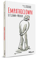 Empathiclown, Le Clown-Miroir