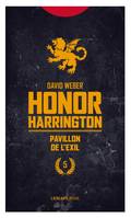 Honor Harrington, 5, Pavillon de l'exil, HONOR HARRINGTON LIVRE 5